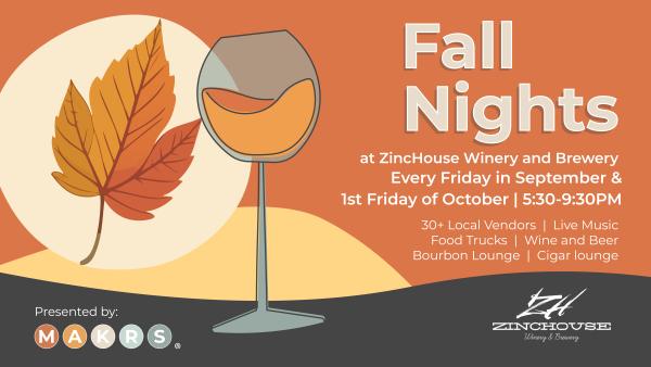 Fall Nights at ZincHouse 2024